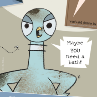 The Pigeon Needs a Bath!