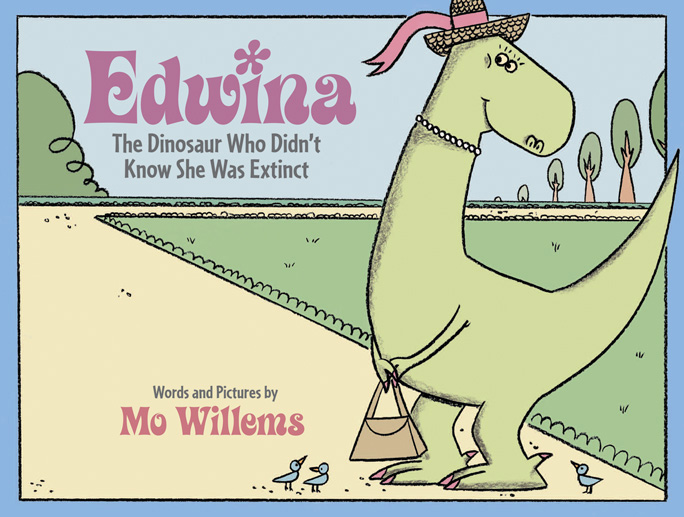 Edwina, The Dinosaur Who Didn't Know She Was Extinct